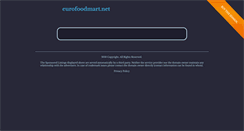 Desktop Screenshot of eurofoodmart.net